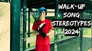 WalkUp Song Stereotypes 2024 [upl. by Croteau]