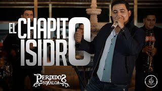 Perdidos de Sinaloa  El Chapito Isidro En Vivo [upl. by Atinot271]