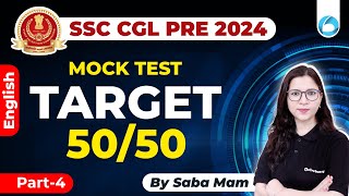 SSC CGL Pre 2024  SSC CGL Pre English Mock Test  Part4  Target 5050  By Saba Mam [upl. by Therine]