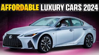 Top 10 Affordable Luxury Cars for 2024 [upl. by Annissa]