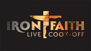 2023 Iron Faith Live CookOff [upl. by Ramo]