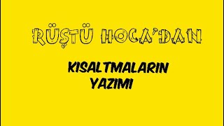 64 Yazım Kuralları  Kısaltmaların Yazımı  RÜŞTÜ HOCA [upl. by Ethe]