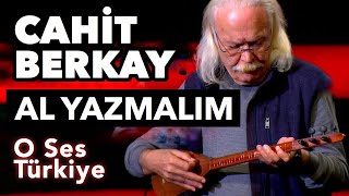 Büyük Usta Cahit Berkaydan Canlı Performans  Al Yazmalım  O Ses Türkiye [upl. by Carlick]