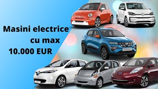 Masini electrice sub 10000 EUR [upl. by Eymaj]