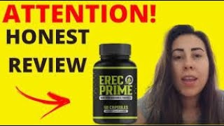 ERECPRIME REVIEWS ALERTDOES ERECPRIME WORK ERECPRIME SUPPLEMENT EREC PRIME REVIEW [upl. by Arturo]