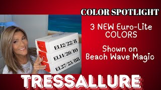 TressAllure 3 NEW EUROLITE COLORS EL12228 EL142610 EL272588 COLOR SPOTLIGHT [upl. by Eznyl]