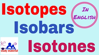 what are isotopes isobars and isotones with examples in english  Isotopes  Isobars  Isotones [upl. by Isej]