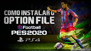 Como instalar OPTION FILE no PES 2020  Passo a passo no PS4 [upl. by Adnical47]