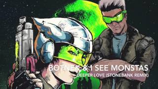 DnB  Botnek amp I See MONSTAS  Deeper Love Stonebank Remix [upl. by Ssalguod]