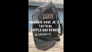 AMABILIS DAVE JR 20 Tactical Duffle Bag [upl. by Elagibba763]