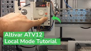 Tutorial for Configuring Altivar ATV12 Driver for Local Mode Operation  Schneider Electric Support [upl. by Antsirhc528]