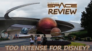 Mission SPACE Review Epcot Space Simulator  Too Intense for Disney [upl. by Haorbed]