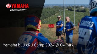 Yamaha bLU cRU Camp 2024  04 Park IT [upl. by Yellhsa]