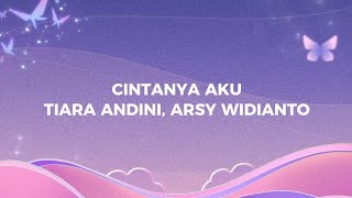 CINTANYA AKU  TIARA ANDINI ft ARSY WIDIANTO  lirik lagu [upl. by Burgwell]