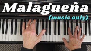 Malagueña by Ernesto Lecuona music only Pianist Duane Hulbert [upl. by Cece]