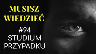 Musisz wiedzieć  94 Studium przypadku [upl. by Falito]