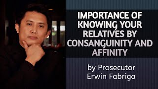 Importance of knowing who are your relatives by consanguinity or affinity in criminal law [upl. by Allit652]