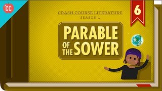 The Parable of the Sower Crash Course Literature 406 [upl. by Mccowyn]