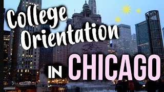 COLLEGE ORIENTATION IN CHICAGO  Vlog [upl. by Atsirak838]