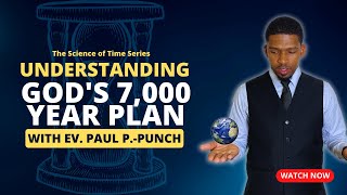 Understanding Gods 7000 Year Plan [upl. by Lole827]