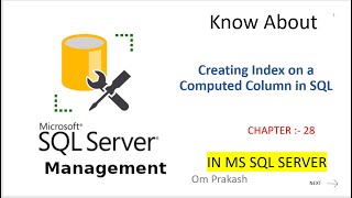 Creating Index on a Computed Column Chapter 28 [upl. by Nairrad]