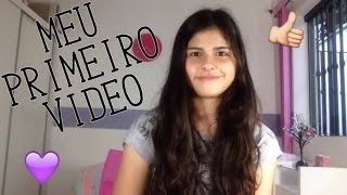 Meu Primeiro Video [upl. by Anat]