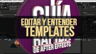 Editar y entender templates de After Effects  Guía Rápida [upl. by Cini]