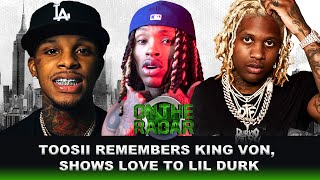 Toosii On King Von Lil Durk Being A Big Brother [upl. by Gustaf]