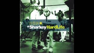 Sharkey  Hard Life [upl. by Juline]