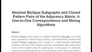 Maximal Biclique Subgraphs and Closed Pattern Pairs of the Adjacency Matrix A One to One Corresponde [upl. by Eldwon689]