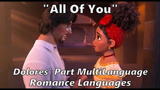 Encanto 2021 quotAll Of Youquot Dolores Part MultiLanguage  Romance Languages [upl. by Nreval694]