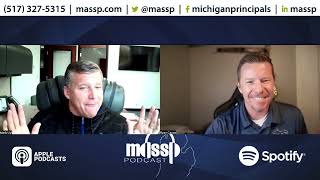 MASSP Podcast S9E1  FallWinter 24 MHSAA Update [upl. by Mirak424]