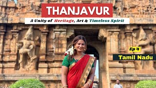 Thanjavur Travel Guide  2 Days Itinerary  Tamil Nadu  Brihadisvara Big Temple Tour  India  Ep 4 [upl. by Vijar480]