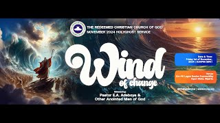 RCCG 2024 NOVEMBER HOLY GHOST SERVICE  WIND OF CHANGE  PASTOR EA ADEBOYE [upl. by Dhruv482]