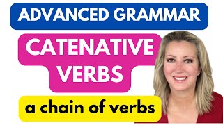 Catenative Verbs  A Chain of Verbs [upl. by Batha88]