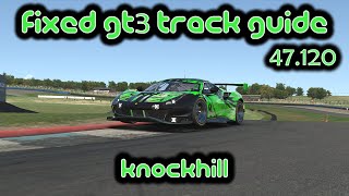 iRacing Track Guide Knockhill  Fixed GT3 Challenge  47120 [upl. by Maggee]