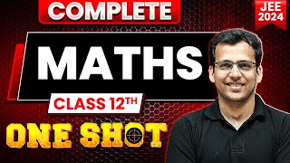 Complete Class 12th Maths in 1 Shot  Maha Revision  JEE Main 2024 [upl. by Rihaz]