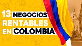 ✅ 13 Ideas de Negocios Rentables en Colombia con Poco Dinero 🤑 [upl. by Rafi]