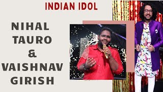 Exclusive Interview With Nihal Tauro And Vaishnav Girish From Indian Idol Season 12 [upl. by Otrebcire611]