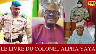 LE LIVRE DU COLONEL ALPHA YAYA KEITA CHEICK OUMAR [upl. by Pinebrook]