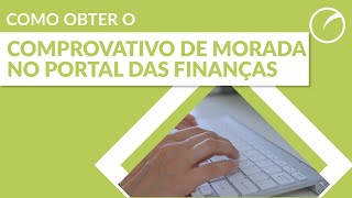 Como obter comprovativo de morada no Portal das Finanças [upl. by Nealson359]