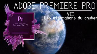 Adobe premiere Pro 7 Les informations du chutier [upl. by Gnihc631]