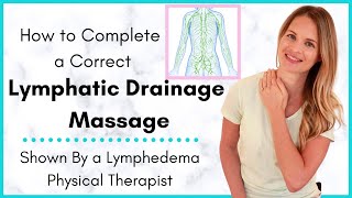 Lymphatic Drainage Massage by a Lymphedema Physical Therapist Why its Important amp How to Do it [upl. by Linad]