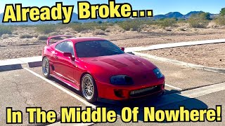 My Supra Broke Down On The Way To Vegas… [upl. by Tonia493]