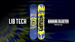 BANANA BLASTER  20242025 LIB TECH SNOWBOARD [upl. by Debbee]