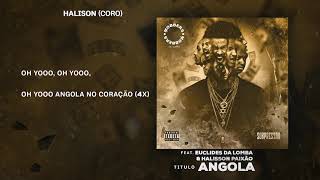 MOBBERS  Angola ft Euclides da Lomba amp Halison  MúsicaLetra [upl. by Rol]