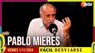 FácilDesviarse  ENTREVISTA A PABLO MIERES  1112024 [upl. by Ontine]