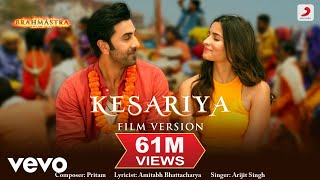 Kesariya  Film Version  Brahmāstra  Ranbir  Alia  Pritam  Arijit  Amitabh [upl. by Jayson]