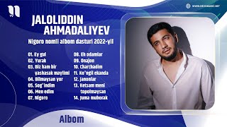 Jaloliddin Ahmadaliyev  Nigoro nomli albom dasturi 2022yil [upl. by Aix]