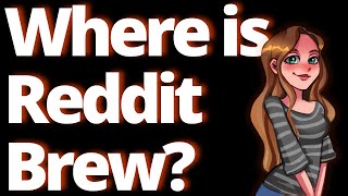 Where Is Reddit Brew LifeChannel Update [upl. by Gawen802]